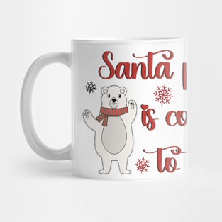 Santa Paws is coming to town! Mug